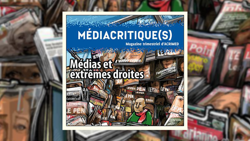 Mediacritique(s) n° 14, médias et extrêmes droites