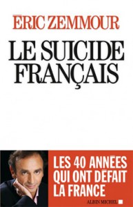 Le Suicide français (Albin Michel), d'Eric Zemmour