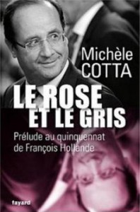 Michèle Cotta, Le rose et le gris
