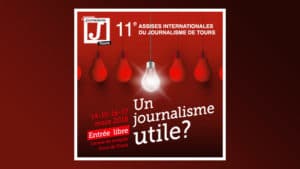 11èmes Assises du journalisme à Tours, lutter contre les fake news, quelles propositions ?