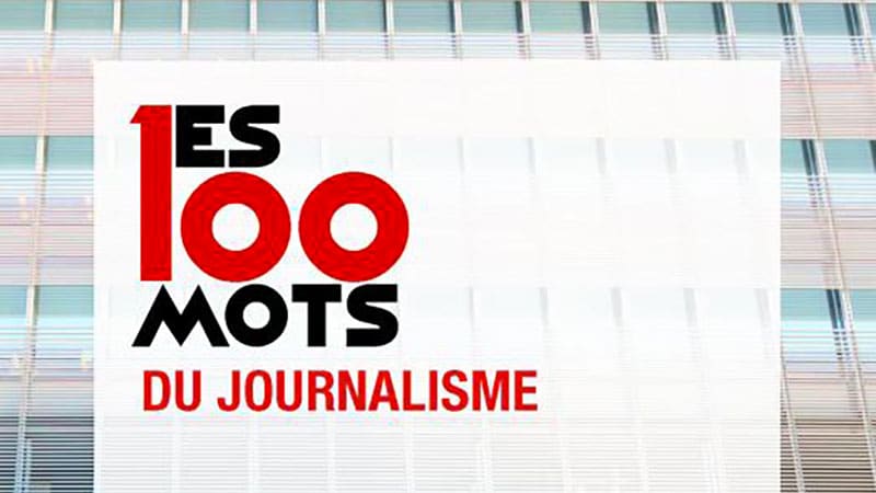 Les 100 mots du journalisme, de François Dufour