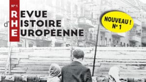 La Revue d’Histoire Européenne, nouvelle revue historique