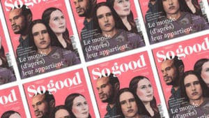 So Good, pour un monde meilleur ?
