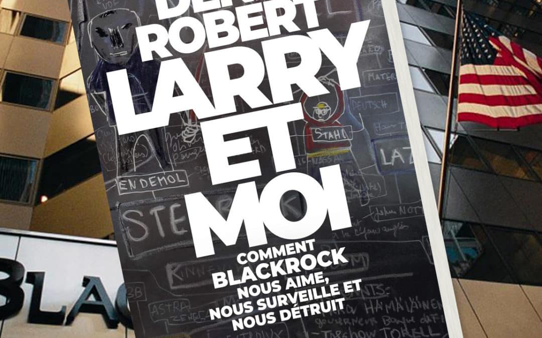 Denis Robert, du Média à Blast en passant par BlackRock