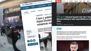 Stade de France : les journaux britanniques et espagnols décrivent la France comme un État défaillant