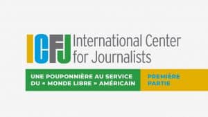 L'ICFJ : une pouponnière au service du « monde libre » américain (1)