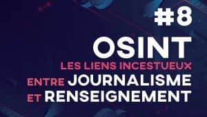 OSINT, le journalisme de renseignement
