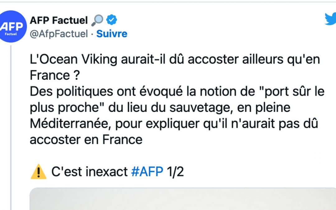 «&nbsp;L’Ocean Viking aurait-il dû accoster ailleurs qu’en France ?&nbsp;» L’AFP Factuel entre sophisme et paralogisme