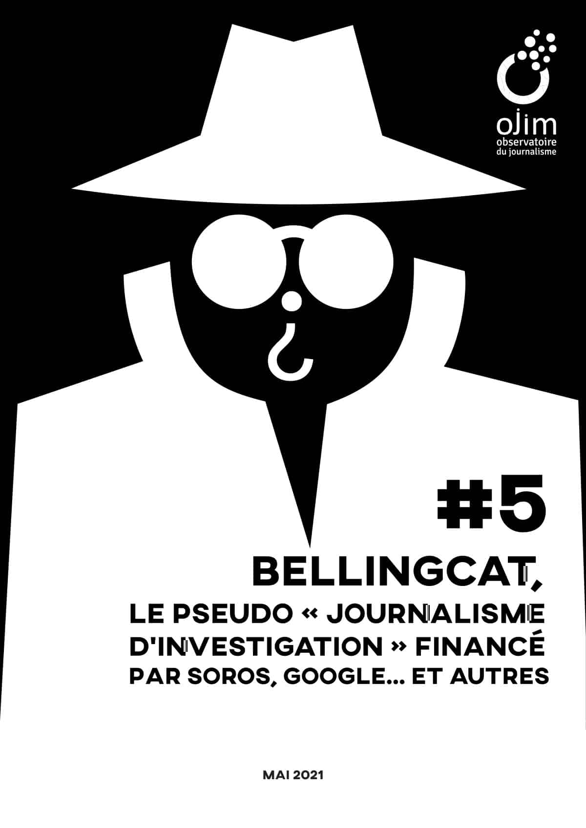 Bellingcat, le pseudo journalisme d'investigation