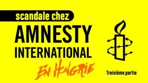 Amnesty International : qui paie ? Troisième partie