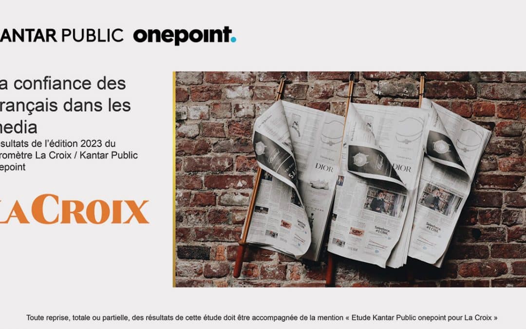 Baromètre 2023 sur la confiance dans les médias, je t’aime moi non&nbsp;plus