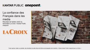 Baromètre 2023 sur la confiance dans les médias, je t’aime moi non plus