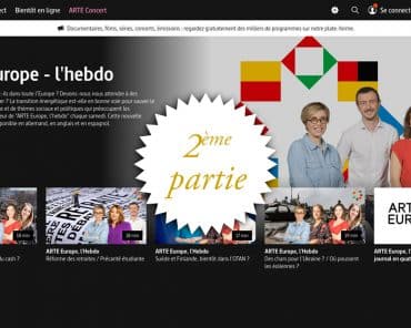 « Arte Europe - l’hebdo » : la chaîne franco-allemande à l’assaut du continent. Deuxième partie