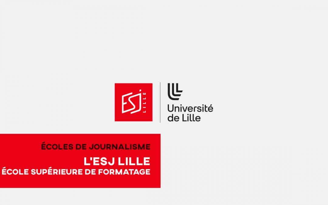 Écoles de journalisme : l’ESJ Lille, école supérieure de formatage