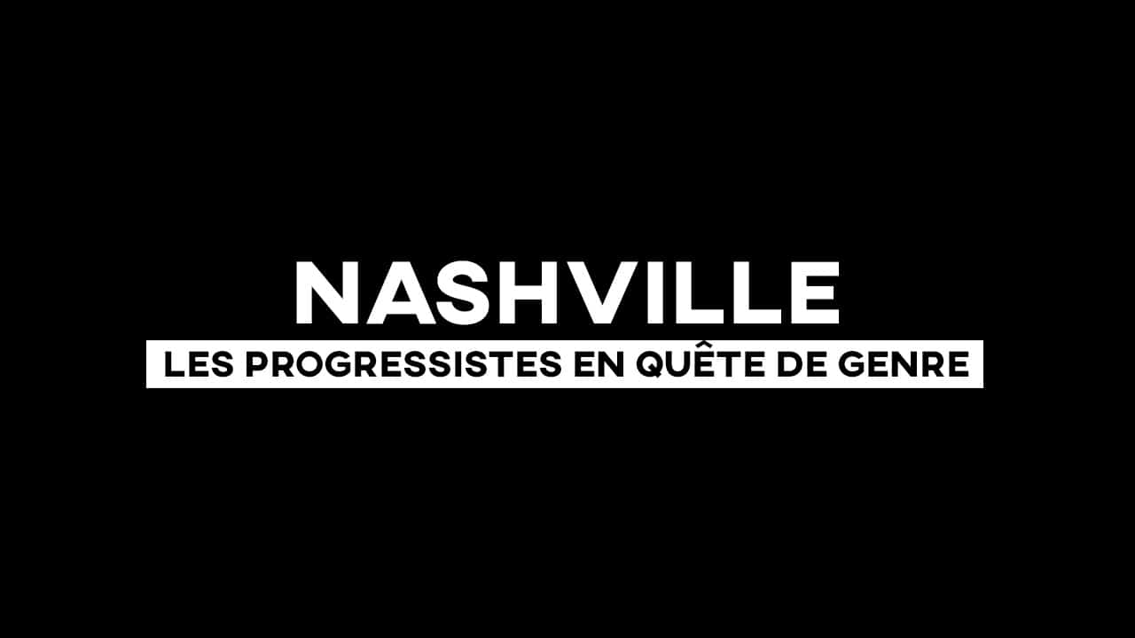 Nashville : les progressistes en quête de Genre