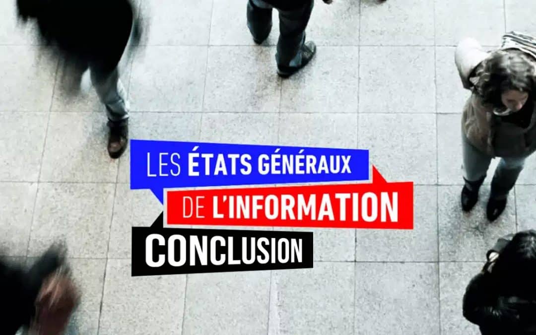 Coups de projecteur sur la participation citoyenne aux États Généraux de l’Information : conclusion