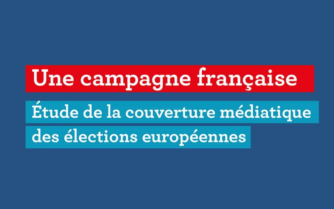 Le désamour des médias pour la campagne des européennes