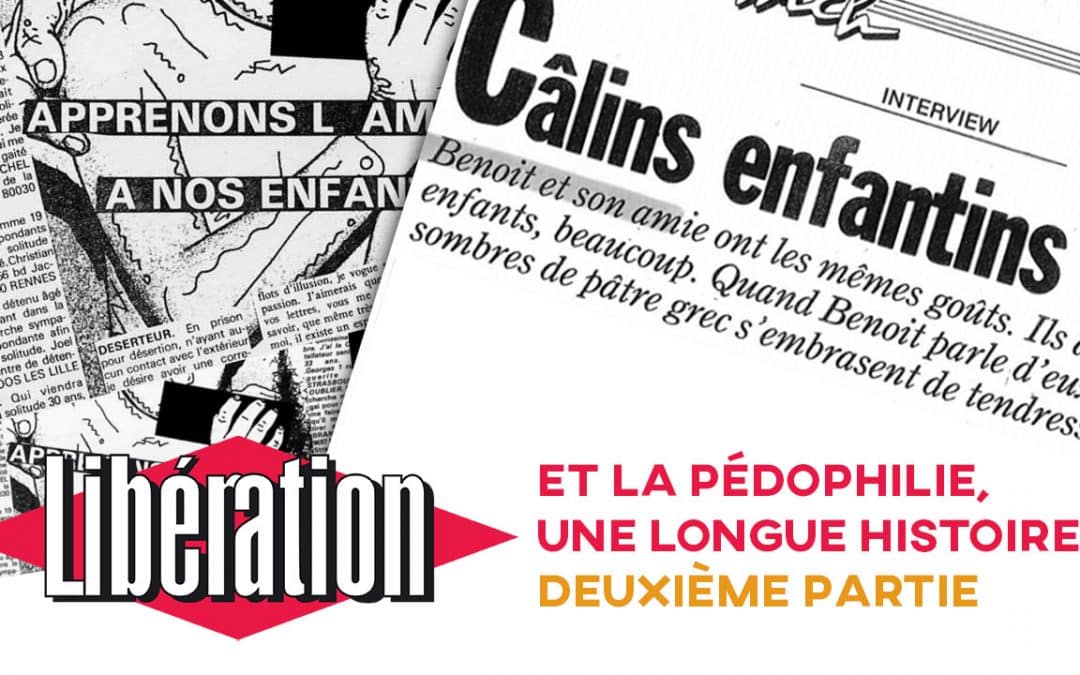 Libération et la pédophilie, une longue histoire. Deuxième partie