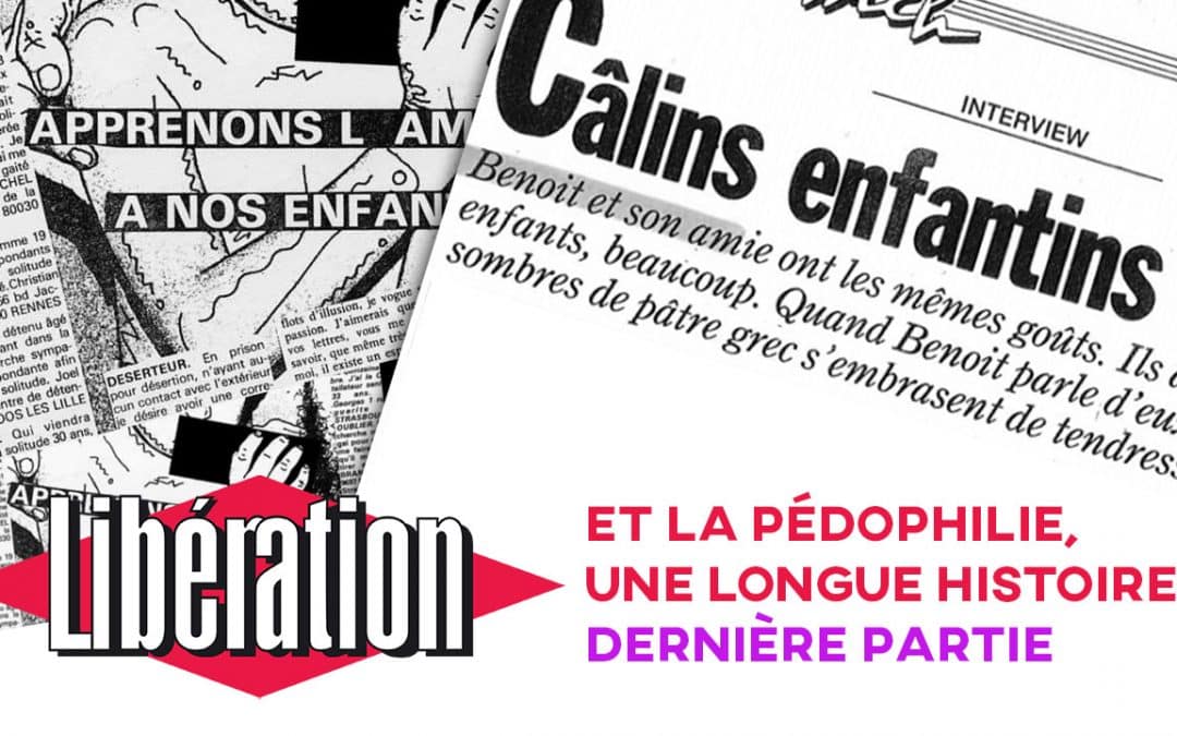 Libération et la pédophilie, une longue histoire. Dernière partie