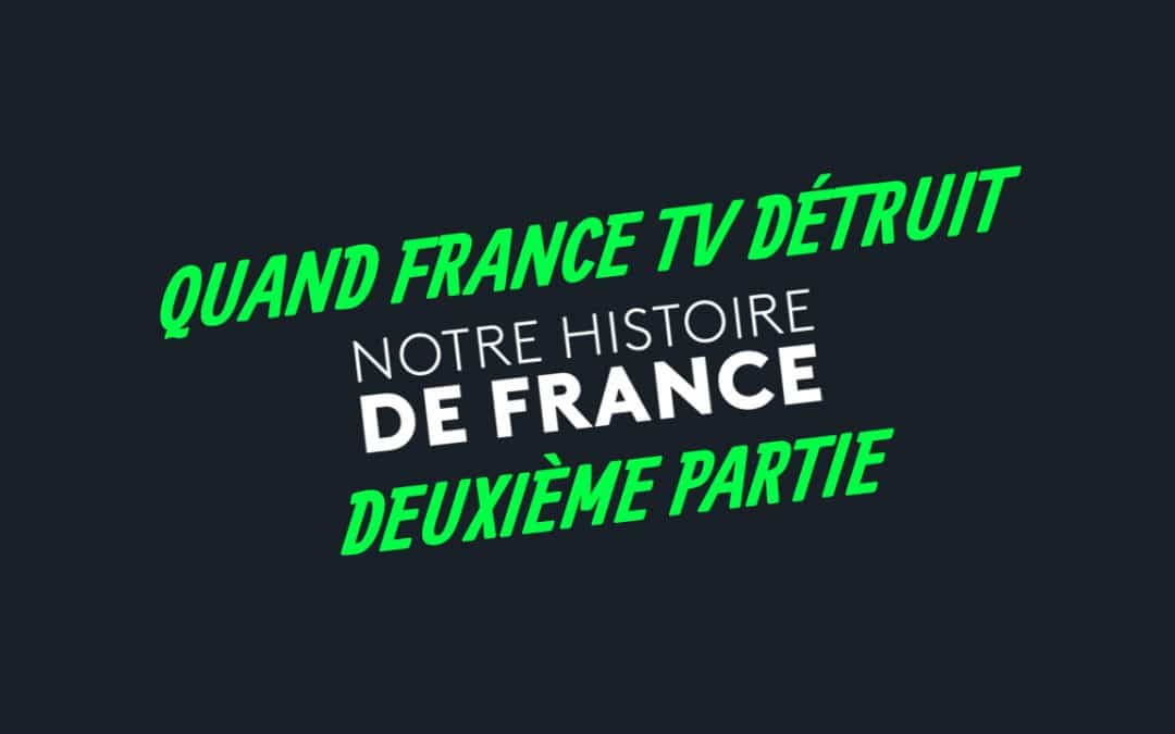 France TV revisite – et détruit — le roman national avec Notre histoire de France. Deuxième partie