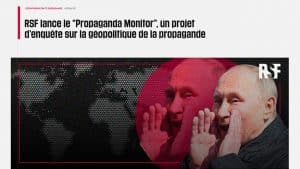 Propaganda Monitor : nouvel outil de surveillance lancé par Reporter Sans Frontières (RSF)