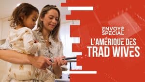 France 2 et Envoyé spécial n’aiment pas les "trad wives" républicaines d’Amérique