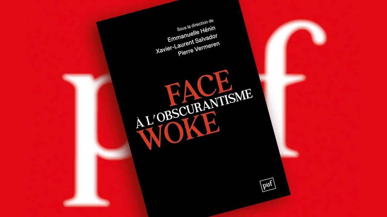 Imbroglio aux Presses Universitaires de France (PUF) : Face à l’obscurantisme woke paraîtra le 30 avril — Rediffusion Imbroglio aux Presses Universitaires de France (PUF) : Face à l’obscurantisme woke paraîtra le 30 avril — Rediffusion