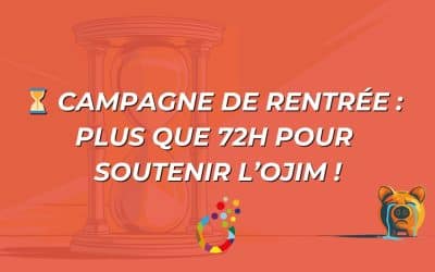 Notre campagne de rentrée est prolongée : il reste 72h pour&nbsp;agir