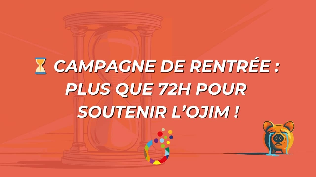 Notre campagne de rentrée est prolongée : il reste 72h pour agir Notre campagne de rentrée est prolongée : il reste 72h pour agir